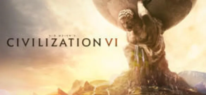 Sid Meier’s Civilization VI (PC) - R$ 64 (50% OFF)