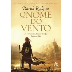 [Submarino] O Nome do Vento (A Crônica do Matador de Rei, Vol.1) - R$19,92