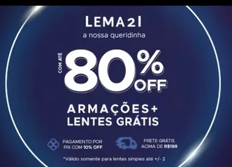 Armações com 80% OFF + Lente simples na Faixa