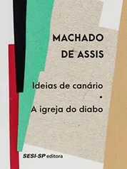 Ideias de canário | A igreja do diabo - Machado de Assis