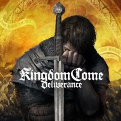 Jogo - Kingdom Come: Deliverance | R$62