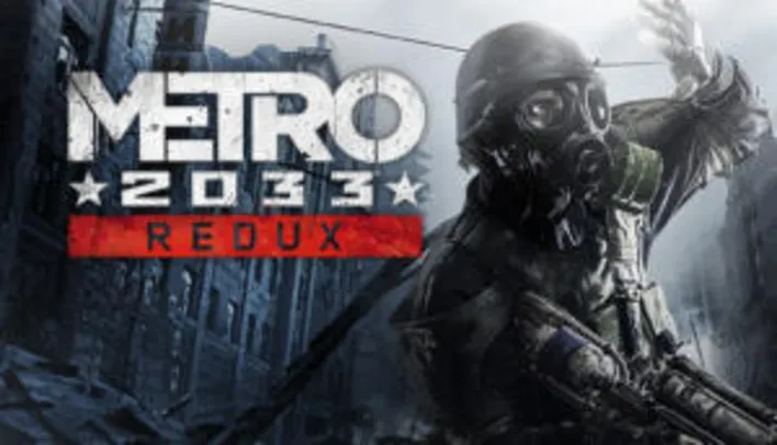 Metro 2033 Redux PC | R$7