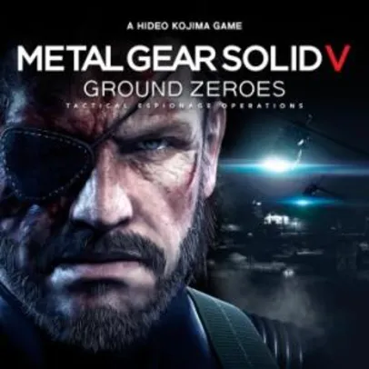 METAL GEAR SOLID V: GROUND ZEROES - R$18