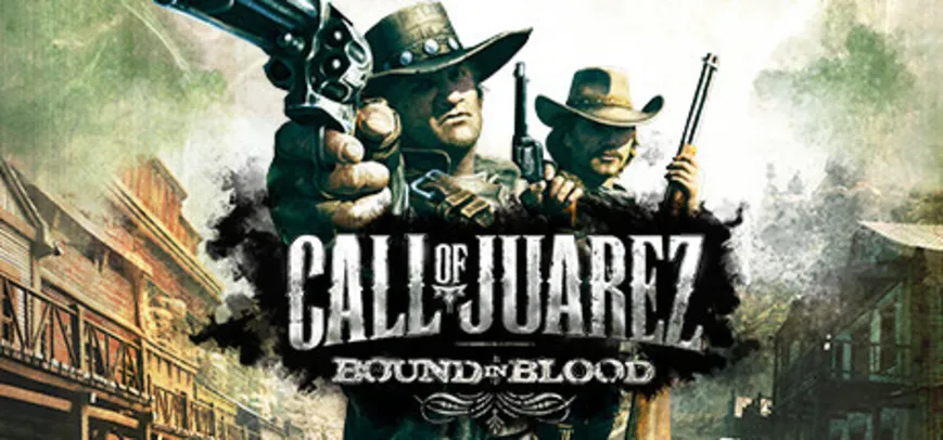 [STEAM] Call of Juarez: Bound in Blood