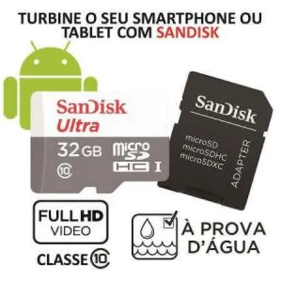 Cartão Micro SD Sandisk 32GB + Adaptador Classe 10 | R$35