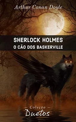 eBook Kindle | Sherlock Holmes O Cão dos Baskerville (Coleção Duetos)