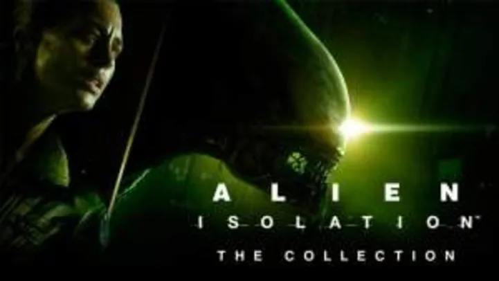 [Nuuvem] Alien Isolation: The Collection - R$20