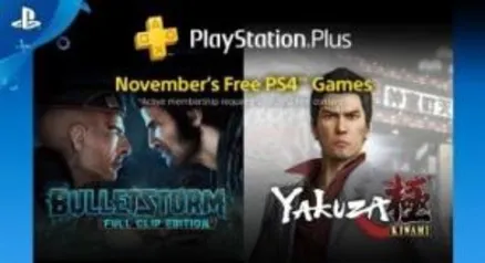 [PSN] PS Plus de Novembro de 2018 (BulletStorm e Yakuza: Kiwami)