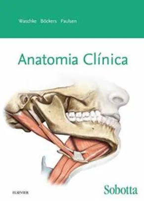 Livro [Pré venda] | Sobotta Anatomia Clínica (Capa dura) - R$539
