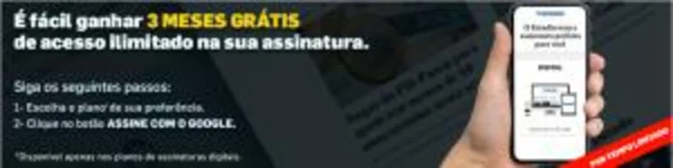 3 Meses de acesso Grátis Estadão Digital (Google Pay)