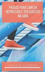 [eBook GRÁTIS] Passos para sair da depressão e ter uma vida de sucesso