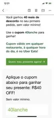 R$40 de desconto na primeira compra | Uber Eats