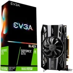 Placa de Vídeo EVGA NVIDIA GeForce GTX 1660 Super - R$1500