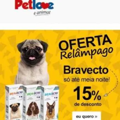 [Pet Love] Anti Pulgas e Carrapatos Bravecto para Cães por R$ 139