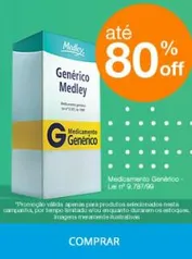 Até 80% off em genéricos da Medley