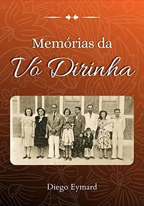 Livro Memórias da vó Dirinha