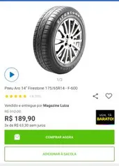 Pneu Aro 14” Firestone 175/65R14 - F-600 - R$189