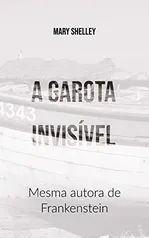 eBook Kindle | A Garota Invisível