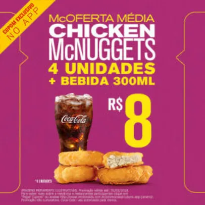 Chicken McNuggets 4 unidades + Bebida 300ml no McDonald's - R$8