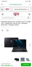 Notebook Gamer Acer, Intel® Core™ i7, 16GB, 1TB + 128GB SSD, Tela de 15.6", NVIDIA® GeForce® - Predator Helios R$6.399