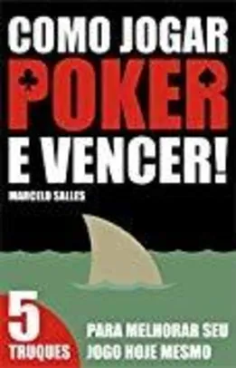 eBook gratuito | Como Jogar Poker e Vencer!: 5 Truques para melhorar seu jogo hoje mesmo