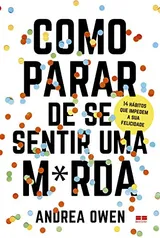 Livro - Como parar de se sentir uma m*rda | R$19