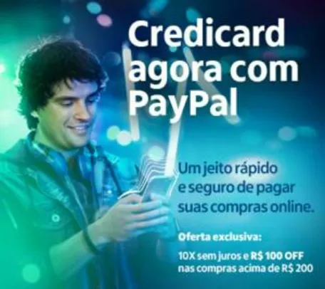 R$100 de desconto nas compras acima de R$200 pagando com PayPal