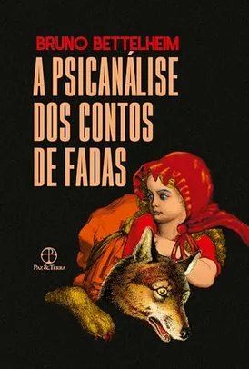 eBook - A Psicanálise dos Contos de Fadas