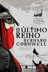 [eBook] O último reino - Crônicas saxônicas - vol. 1 - R$10