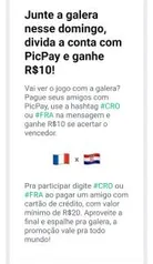 Pague com o PicPay, escolha um lado #FRA ou #CRO e ganhe R$10 se acertar o vencedor.