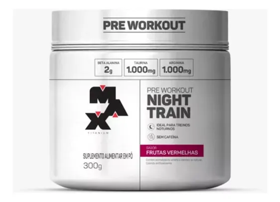 Pré Treino Max Titanium Night Train Pote 300gr Sabor Frutas Vermelhas