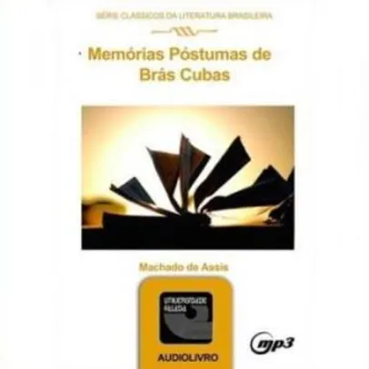 Audiobook Gratuito - Memórias Póstumas de Brás Cubas