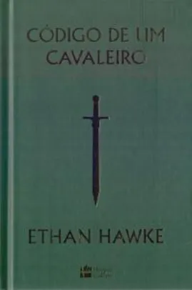 Livro - Código de um Cavaleiro (capa dura)
