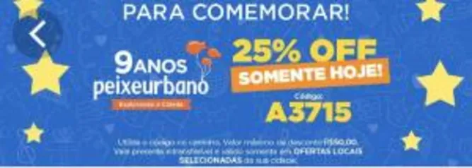 25% OFF em Compras no Peixe Urbano