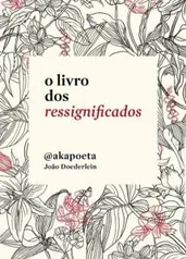 Kindle - ebook | O livro dos ressignificados