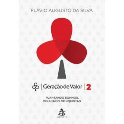 [Submarino] Livro - Geração de Valor: Plantando Sonhos, Colhendo Conquistas - Vol. 2  R$15