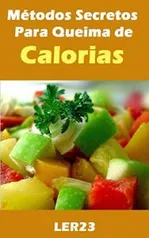 eBook: Métodos Secretos Para Queima de Calorias