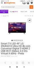 Smart TV LED 49" LG 49UK6310 Ultra HD 4k - R$1.979  (Com AME R$1880,14 )