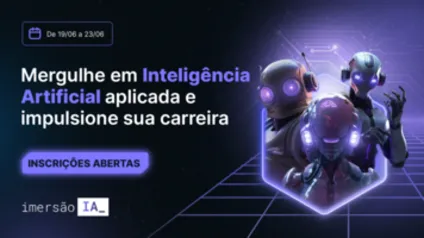 Imersão Grátis IA: Domine Inteligência Artificial Aplicada | Alura Cursos Online