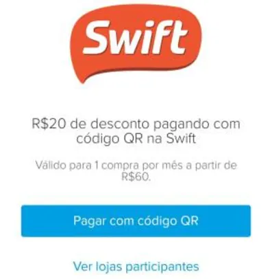 [Loja Física] R$20 OFF Comprando no Swift via Mercado Pago