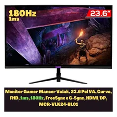 Monitor Gamer Mancer Valak, 23.6 Pol VA, Curvo, FHD, 1ms, 180Hz, FreeSync e G-Sync, HDMI/DP, MCR-VLK24-BL01