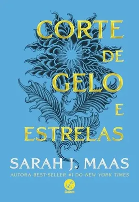 Corte de Gelo e Estrelas: Uma novela do universo de Corte de espinhos e rosas: 4