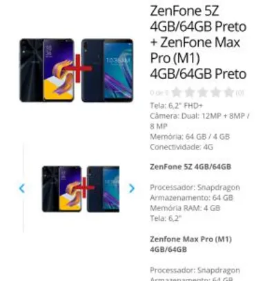 ZenFone 5Z 4GB/64GB + ZenFone Max Pro (M1) 4GB/64GB - R$2070