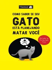 Como Saber Se Seu Gato Está Planejando Matar Você - R$20