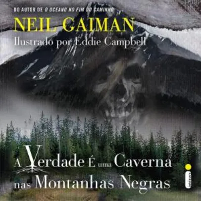 Livro A Verdade É Uma Caverna nas Montanhas Negras - Neil Gaiman