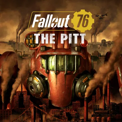 [Prime] Fallout 76 - THE PITT Gratis