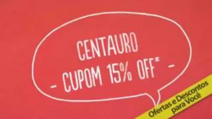 Cupom 15%OFF Centauro em todo o site.