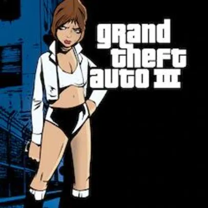 Grand Theft Auto®III - PS4 PSN | R$38