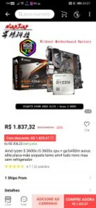 Kit Processador AMD ryzen 3600x + Placa Mãe B450M Aorus elite | R$ 1.837
