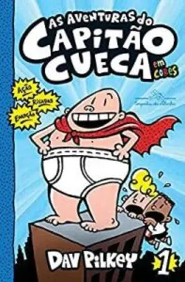 As aventuras do Capitão Cueca - Em cores!: 1